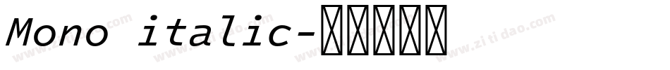 Mono italic字体转换